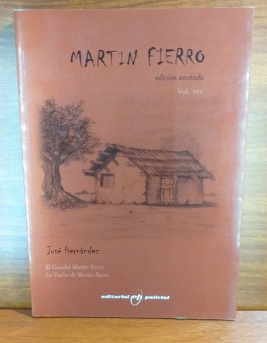 Martín Fierro José Hernández Edición Anotada Policial 2004 