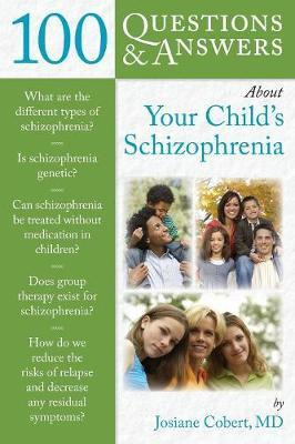 Libro 100 Questions & Answers About Your Child's Schizoph...