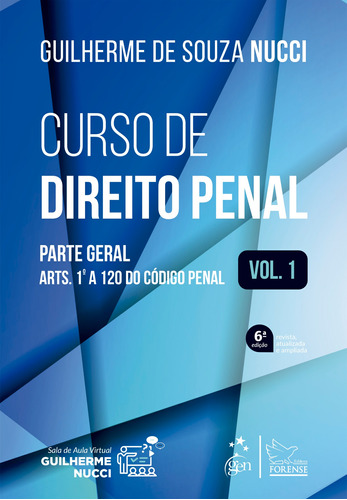 Curso de Direito Penal - Parte Geral - Vol. 1, de Nucci, Guilherme de Souza. Editora Forense Ltda., capa mole em português, 2021