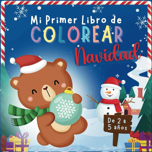 Libro: Mi Primer Libro De Colorear Navidad: Cuaderno Para Pi