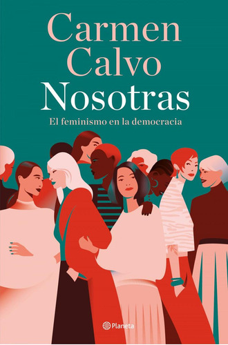 Libro: Nosotras. Calvo, Carmen. Planeta