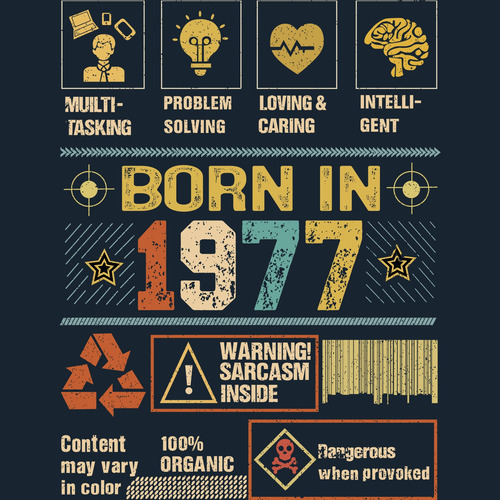 Playera 1977 Born In Sarcasm Inside De Hombre O Mujer