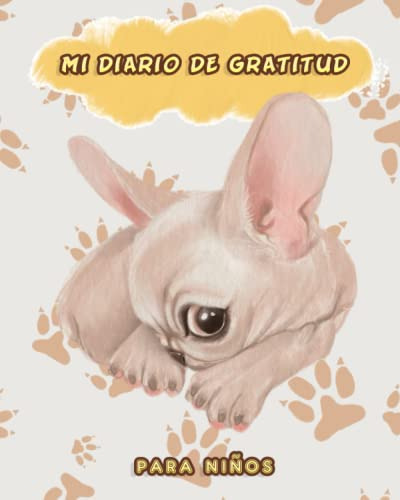 Mi Diario De Gratitud Para Niños: Mejor Regalo Para Que Los