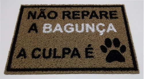 Tapete Capacho Pet 60x40 Não Repare A Bagunça Dog Cão Pata