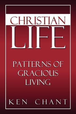 Libro Christian Life - Ken Chant Ph.d.