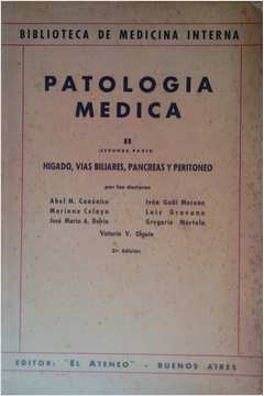Livro Patologia Medica: Higado, Vias Biliares, Pancreas - Vol Ii , 2ªparte - Abel N. Canónico E Outros Doutores [1950]