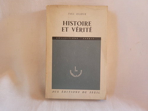 Histoire Et Verite Paul Ricoeur Editions Du Seuil En Frances