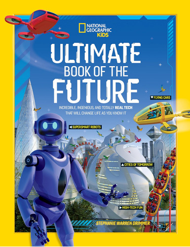 Libro: Ultimate Book Of The Future: Incredible, Ingenious, A