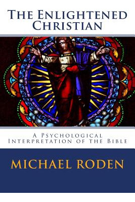 Libro The Enlightened Christian: A Psychological Interpre...