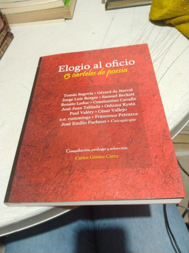 Carlos Gómez Carro Elogió Al Oficio 13 Carteles De Poesía 