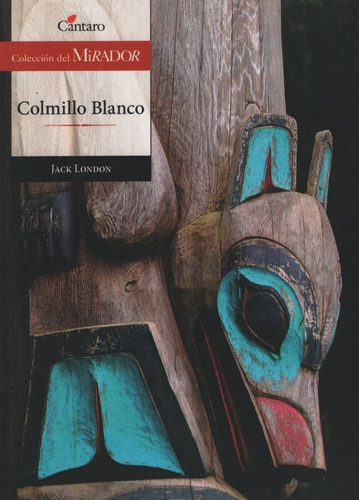 Colmillo Blanco - Del Mirador