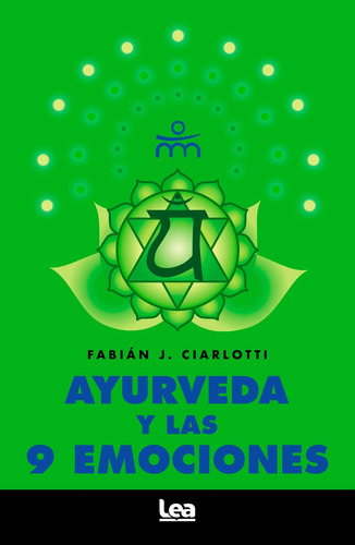 Ayurveda Y Las 9 Emociones - Fabian Ciarlotti