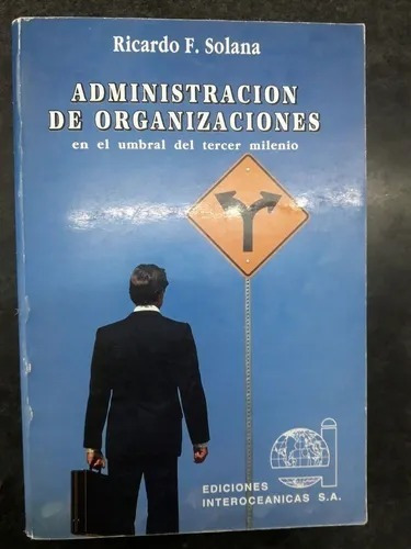 Administracion De Organizaciones Solana Interocionicas