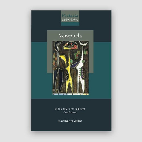 Historia Mínima De Venezuela