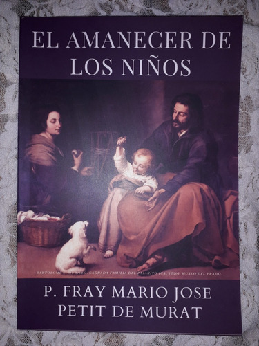 El Amanecer De Los Niños - P. Fray Petit De Murat