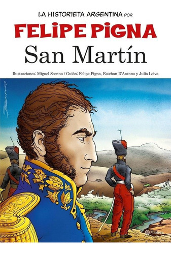 * San Martin * La Historieta Historia Felipe Pigna