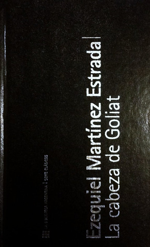 La Cabeza De Goliat - Ezequiel Martínez Estrada