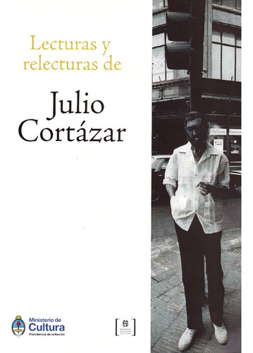 Lecturas Y Relecturas De Julio Cortazar - Aa. Vv