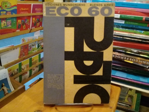 Eco 60 - Act. Cultural Argentina En 1959 - Ed. Mundonuevo