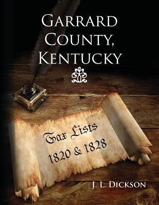 Libro Garrard County, Kentucky: Tax Lists 1820 & 1828 - D...