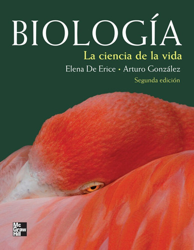 Biologia. La Ciencia De La Vida / Bachillerato / 2 Ed.