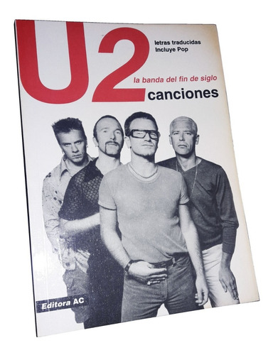 U2 La Banda De Fin De Siglo / Letras De Canciones