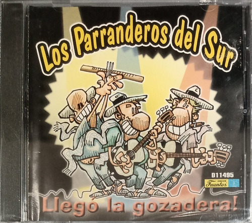 Los Parranderos Del Sur - Llegó La Gozadera