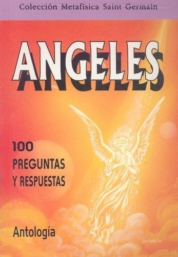 Angeles 100 Preguntas Y Respuestas. Antologia&-.