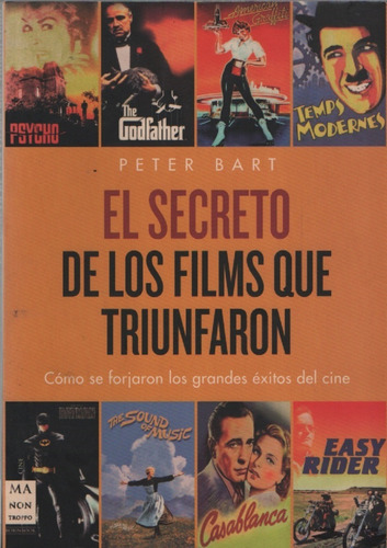 El Secreto De Los Films Que Triunfaron Peter Bart