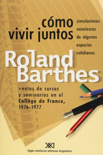 Libro Como Vivir Juntos De Barthes Roland Siglo Xxi