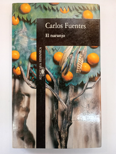 El Naranjo Carlos Fuentes Alfaguara B4