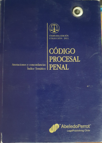 Código Procesal Penal Chile - 11 Edición - Abeledo Perrot