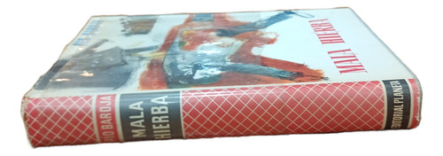 Mala Hierba Pío Baroja Planeta 1967 (Usado)