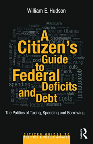 A Citizen's Guide To Deficits And Debt: The Politics Of Taxi