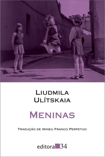 Livro: Meninas - Liudmila Ulítskaia