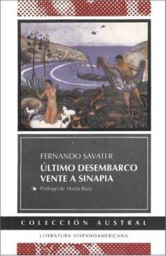 Ultimo Desembarco, El Vente A Sinapia, De Savater, Fernando. Editorial Espasa Calpe, Tapa Tapa Blanda En Español