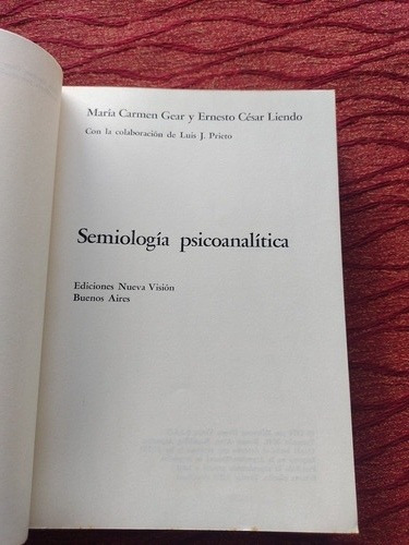 Semiología Psicoanalitica. María Gear Y Ernesto Liendo. (Usado)