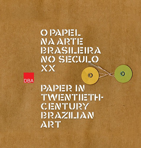 O papel na Arte Brasileira no Século XX, de Azevedo, Elizabete. Editora DBA Dorea Books And Art Artes Graficas Eireli, capa dura em português, 2010