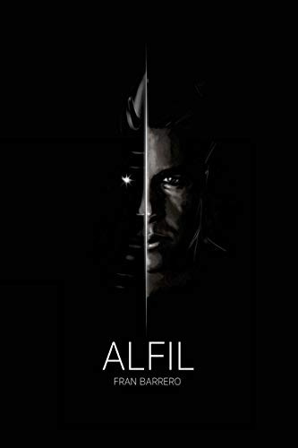 Alfil: Alfil Negro, Primera Parte De La Trilogía