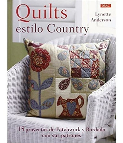 Quilts Estilo Country | Lynette Anderson