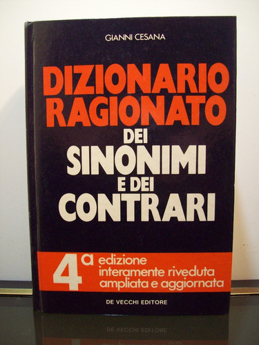 Adp Dizionario Ragionato Dei Sinonimi E Dei Contrari Cesana