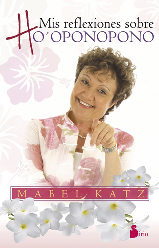 Libro Mis Reflexiones Sobre Ho´oponopono De Katz, Mabel