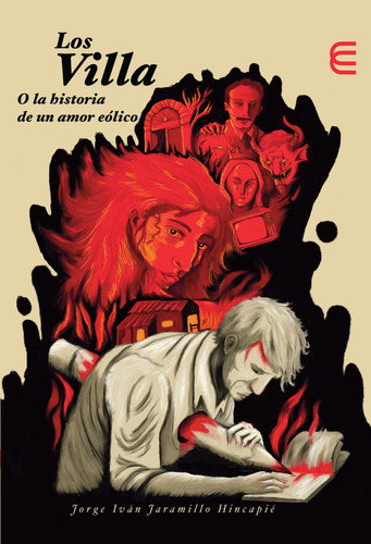 Los Villa O La Historia De Un Amor Eólico, De Jorge Iván Jaramillo Hincapié. Serie 9587603996, Vol. 1. Editorial U. Cooperativa De Colombia, Tapa Blanda, Edición 2023 En Español, 2023