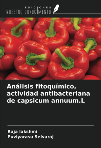 Libro: Análisis Fitoquímico, Actividad Antibacteriana De Cap
