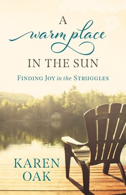 Libro A Warm Place In The Sun: Finding Joy In The Struggl...