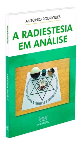 A RADIESTESIA EM ANÁLISE: Não Aplica, de : Antonio Rodrigues. Série Não aplica, vol. Não Aplica. Editora EDITORA ALFABETO, capa mole, edição não aplica em português, 2021