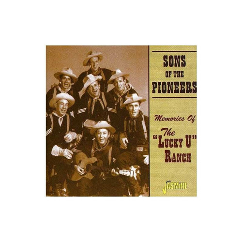 Sons Of The Pioneers Memories Of The Lucky U Ranch Import Cd