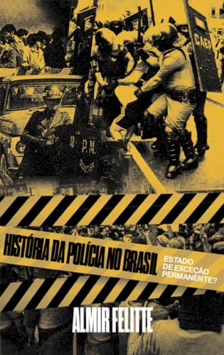 Libro Historia Da Policia No Brasil De Felitte Almir Autono