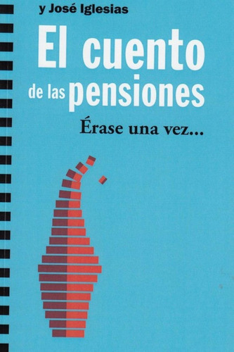 Libro: El Cuento De Las Pnesiones. Etxezarreta, Mirem/iglesi