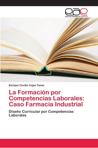 Libro: La Formación Por Competencias Laborales: Caso Diseño